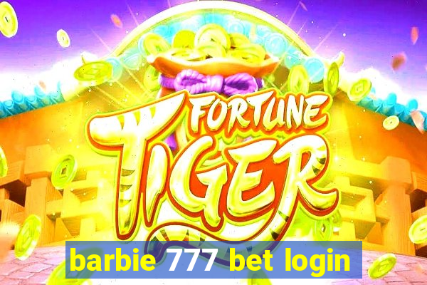 barbie 777 bet login